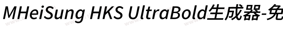 MHeiSung HKS UltraBold生成器字体转换